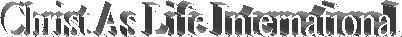 Christ As Life